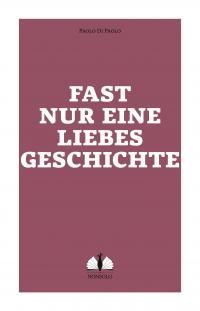 Fast nur eine Liebesgeschichte - 