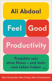 Feel-Good Productivity - 