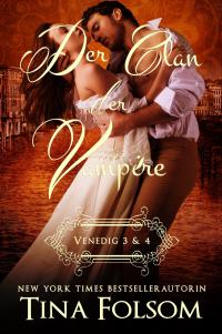 Folsom, T: Clan der Vampire (Venedig 3 & 4) - 