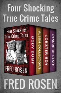 Four Shocking True Crime Tales - 