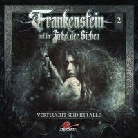 Frankenstein 02 - Verflucht seid ihr Alle/CD - 