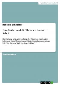 Frau Müller und die Theorien Sozialer Arbeit - 