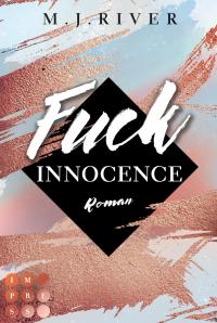 Fuck Innocence (Fuck-Perfection-Reihe 3) - 