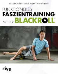 Funktionelles Faszientraining mit der BLACKROLL® - 