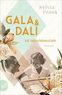Gala und Dalí – Die Unzertrennlichen - 