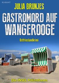 Gastromord auf Wangerooge. Ostfrieslandkrimi - 