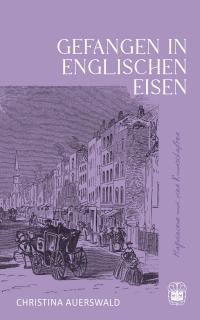 Gefangen in Englischen Eisen - 