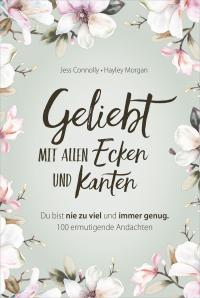 Geliebt. Mit allen Ecken und Kanten - 