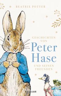 Geschichten von Peter Hase und seinen Freunden - 