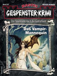 Gespenster-Krimi 127 - 