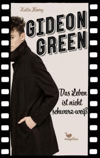 Gideon Green - Das Leben ist nicht schwarz-weiß - 