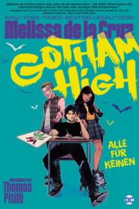 Gotham High: Alle für keinen - 