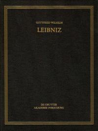 Gottfried Wilhelm Leibniz: Sämtliche Schriften und Briefe. Philosophischer Briefwechsel / 1701–1707 - 