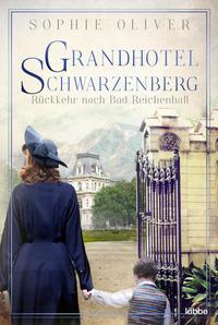 Grandhotel Schwarzenberg – Rückkehr nach Bad Reichenhall - 