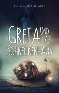 Greta und das Schneckenhaus - 