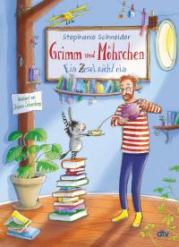 Grimm und Möhrchen - Ein Zesel zieht ein - 