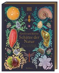 Große und kleine Schätze der Natur - 