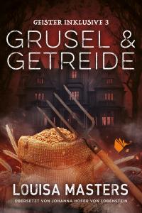 Grusel und Getreide - 