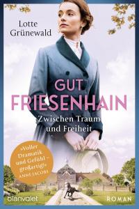 Gut Friesenhain - Zwischen Traum und Freiheit - 