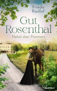 Gut Rosenthal - Nebel über Pommern - 