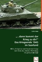 Haas, S: "...dann kommt der Krieg zu dir!"Das Kriegsende 194 - 