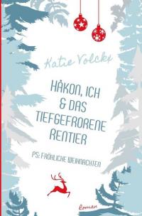 Håkon, ich und das tiefgefrorene Rentier - P.S. Fröhliche Weihnachten - 