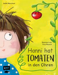 Hanni hat Tomaten in den Ohren - 