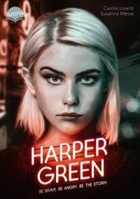 Harper Green – Be Brave. Be Angry. Be the Storm. - 