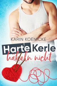 Harte Kerle häkeln nicht - 