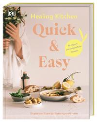 Healing Kitchen - Quick & Easy - 