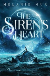 Heart-Dilogie / The Siren‘s Heart - 