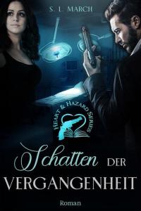 Heart & Hazard Series - Schatten der Vergangenheit, Bd. 2 - 