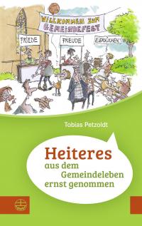 Heiteres aus dem Gemeindeleben ernstgenommen - 