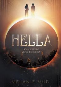 Hella - Your Yesterday Is My Tomorrow - 