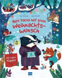 Herr Dachs hat einen Weihnachtswunsch - Ein Weihnachtsmärchen für Kinder ab 3 Jahren - 