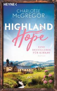 Highland Hope 3 - Eine Destillerie für Kirkby - 