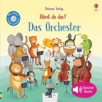 Hörst du das? Das Orchester - 