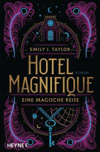 Hotel Magnifique – Eine magische Reise - 