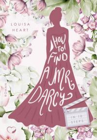 How to find a Mr Darcy in Ten Steps - 