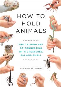 How to Hold Animals - 