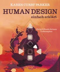 Human Design - einfach erklärt - 