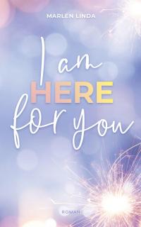 I am here for you - 