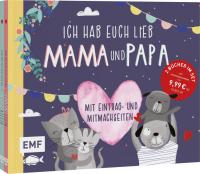 Ich hab euch lieb, Mama und Papa! | Das perfekte Geschenk für perfekte Eltern - 