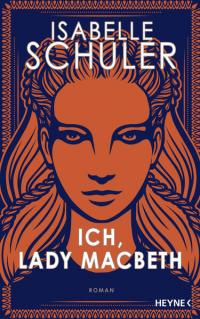 Ich, Lady Macbeth - 