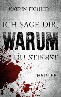 Ich sage dir, warum du stirbst - 