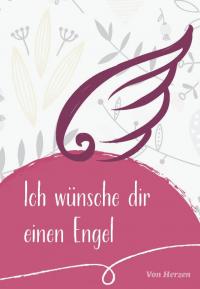 Ich wünsche dir einen Engel - 