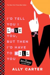 I'd Tell You I Love You, But Then I'd Have to Kill You - 