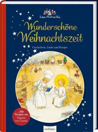 Ida Bohattas Bilderbuchklassiker: Wunderschöne Weihnachtszeit - 