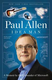 Idea Man: A Memoir by the Cofounder of Microsoft - 