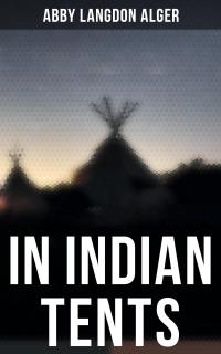 In Indian Tents - 